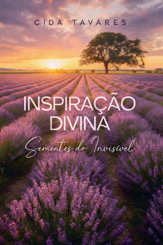 Inspiração Divina: Sementes do Invisível (Portuguese Edition)
