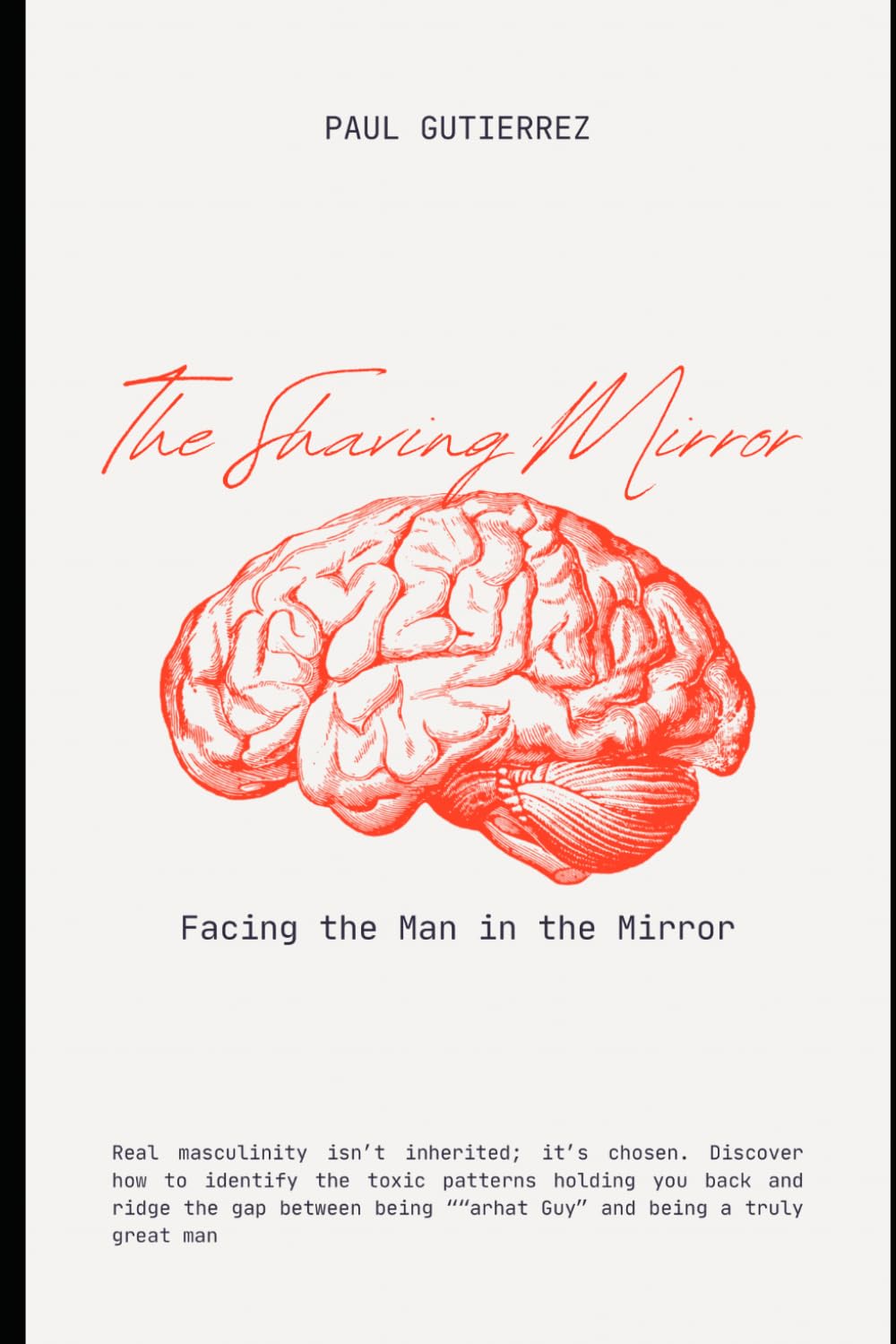 The Shaving Mirror: Facing the Man in the Mirror
