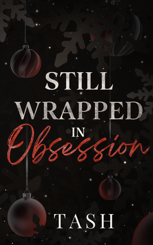Still Wrapped in Obsession