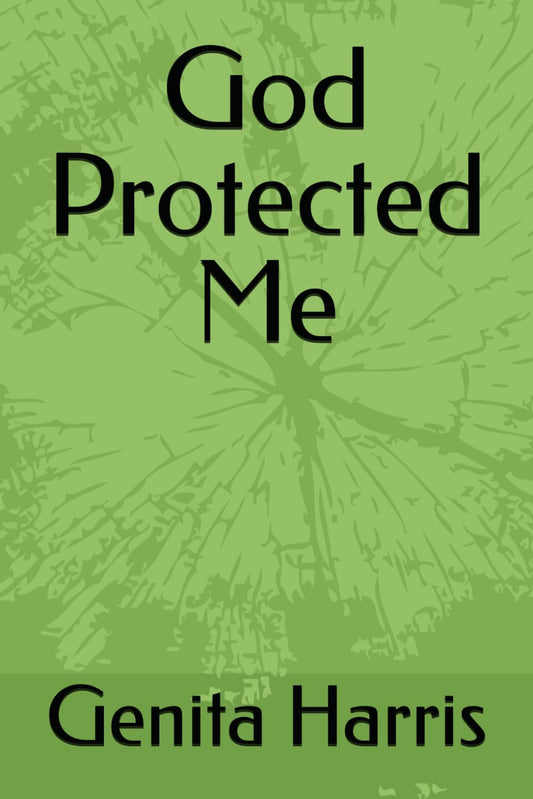 God Protected Me