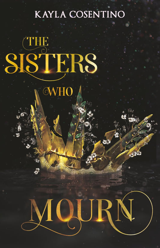 The Sisters Who Mourn (The Sisters Who Were Promised)