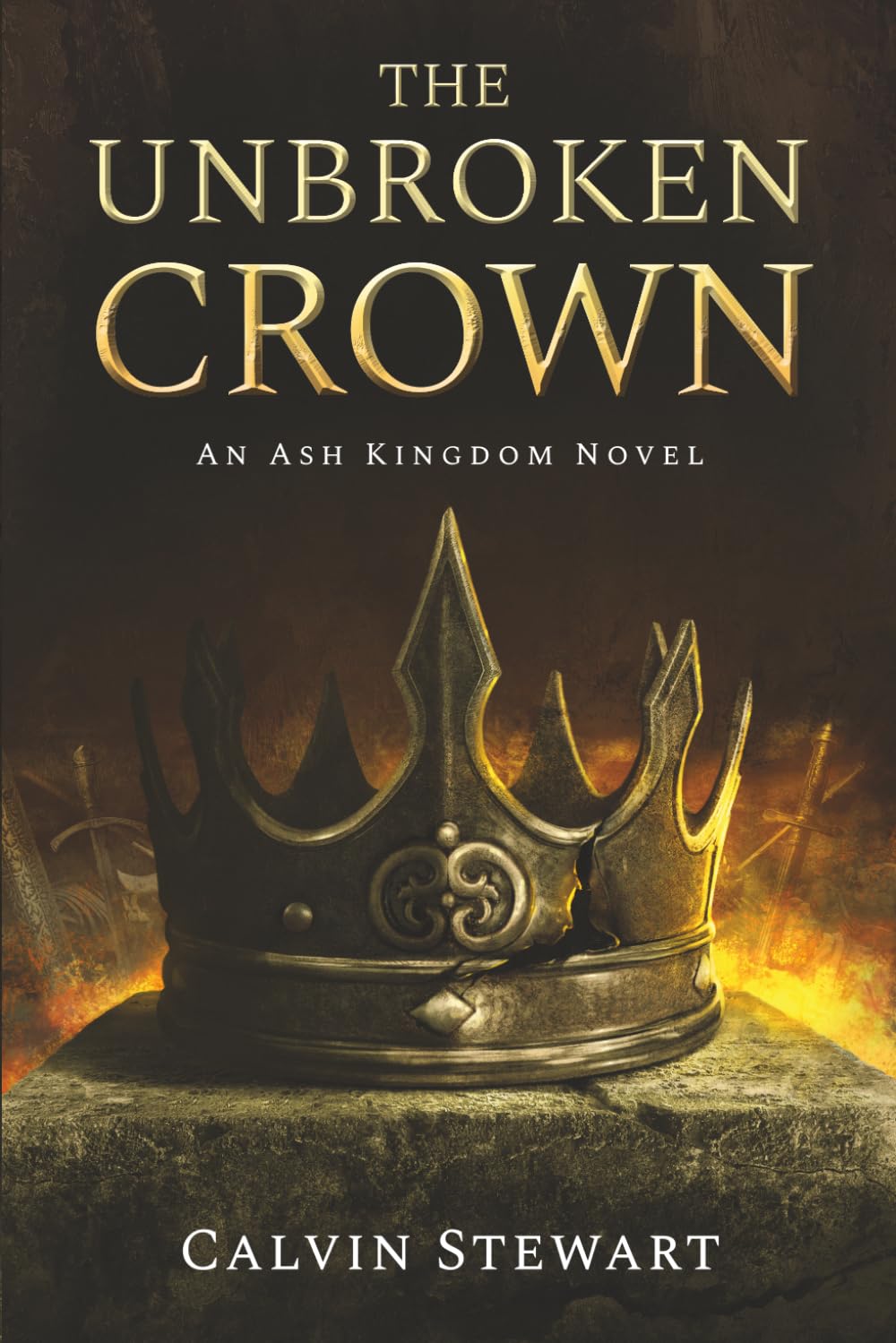 The Unbroken Crown: An Ash Kingdom Novel (The Ash Kingdom Series)