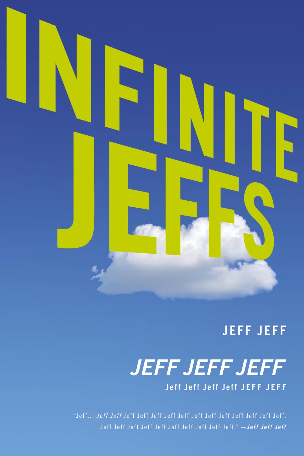Infinite Jeffs