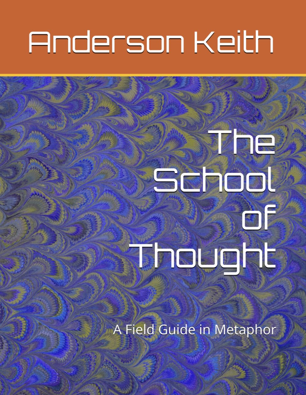 The School of Thought: A Field Guide in Metaphor