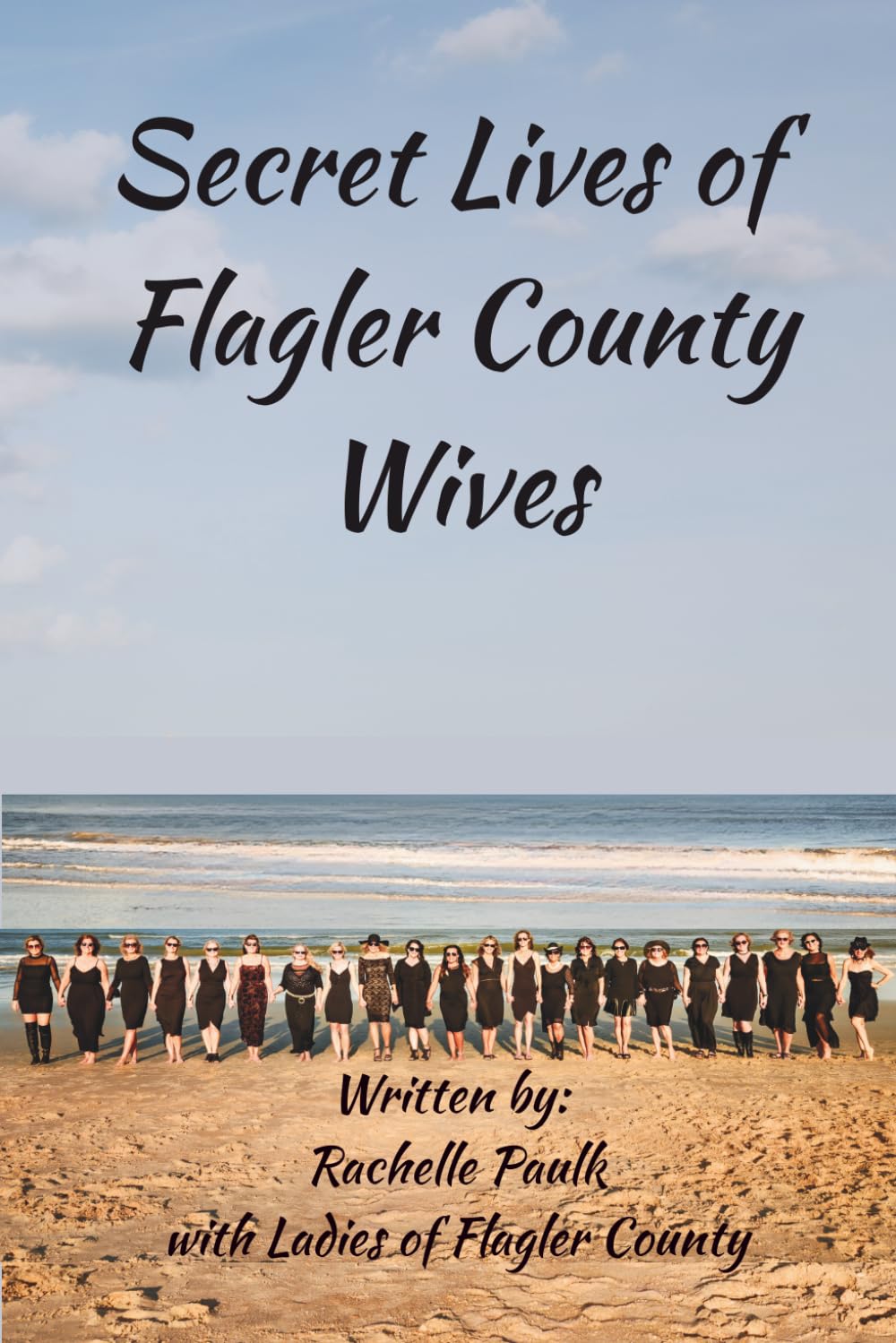 Secret Lives of Flagler County Wives: SLOFCW