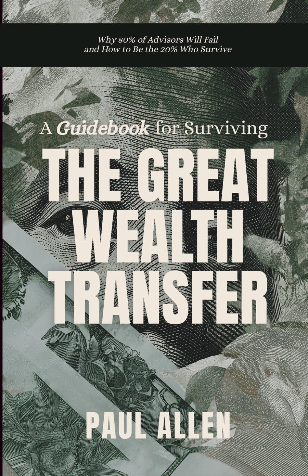 A Guidebook for Suriving The Great Wealth Transfer