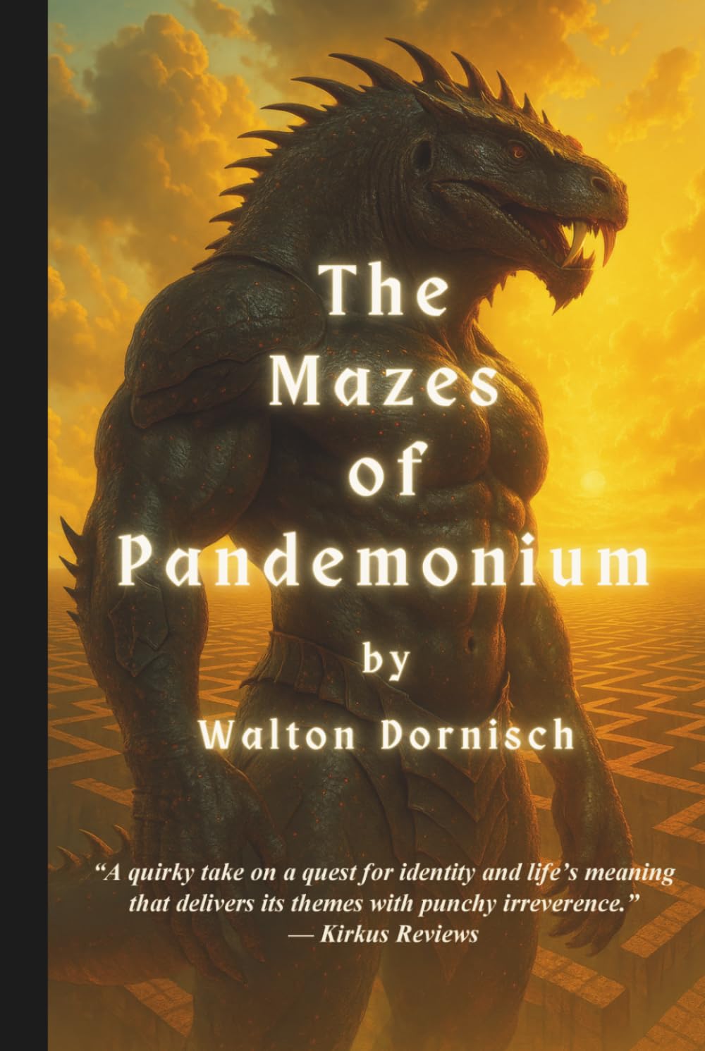 The Mazes of Pandemonium: a modern day mythology