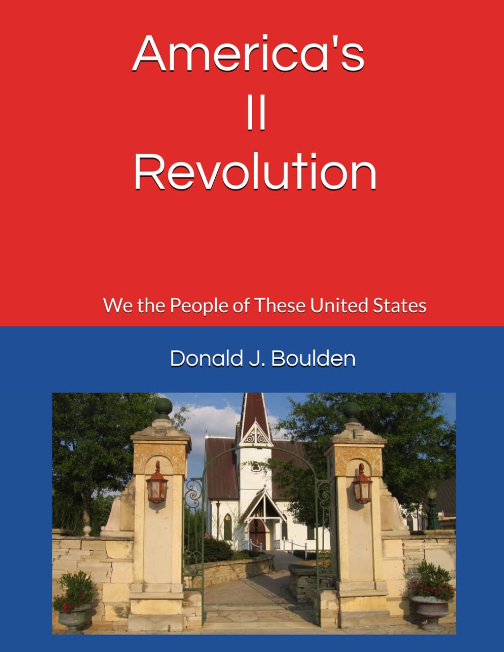 America's II Revolution: We the People of These United States
