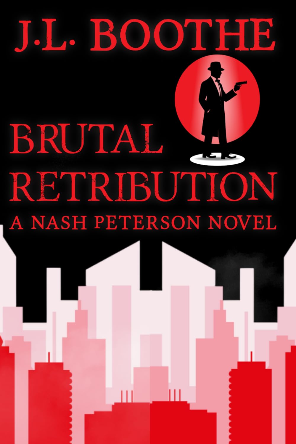 Brutal Retribution A Nash Peterson Novel
