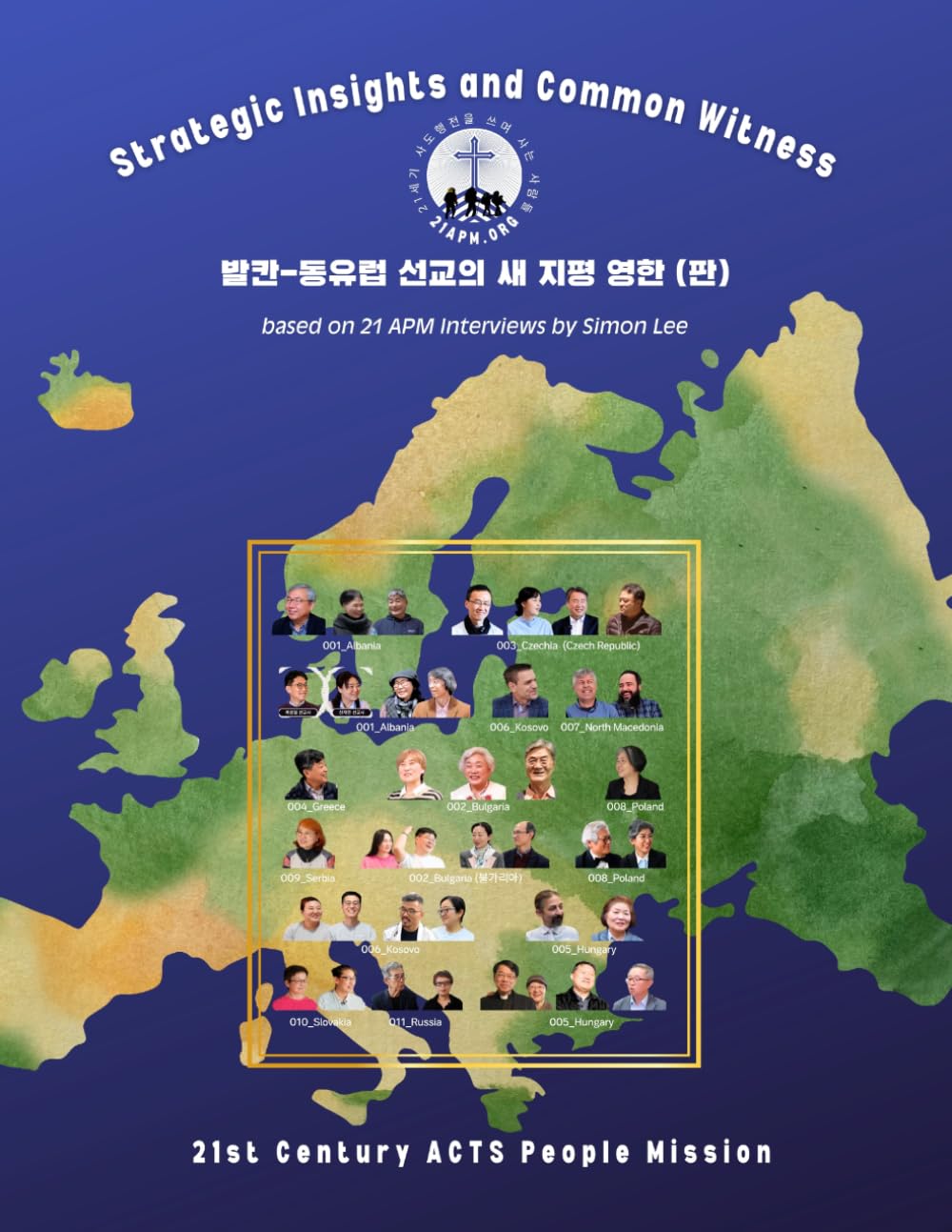 New Horizons for Balkans & Eastern Europe Bi-lingual Edition: Strategic insights and Common Witness based on 21APM Interviews