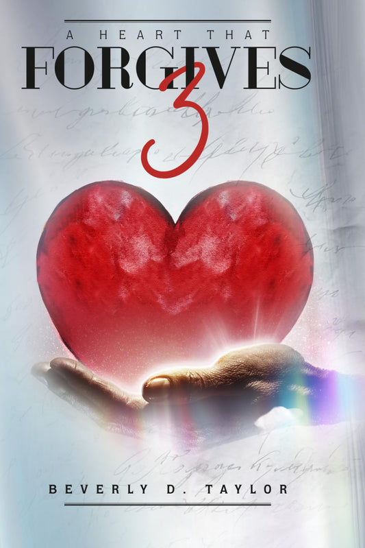 A Heart That Forgives 3