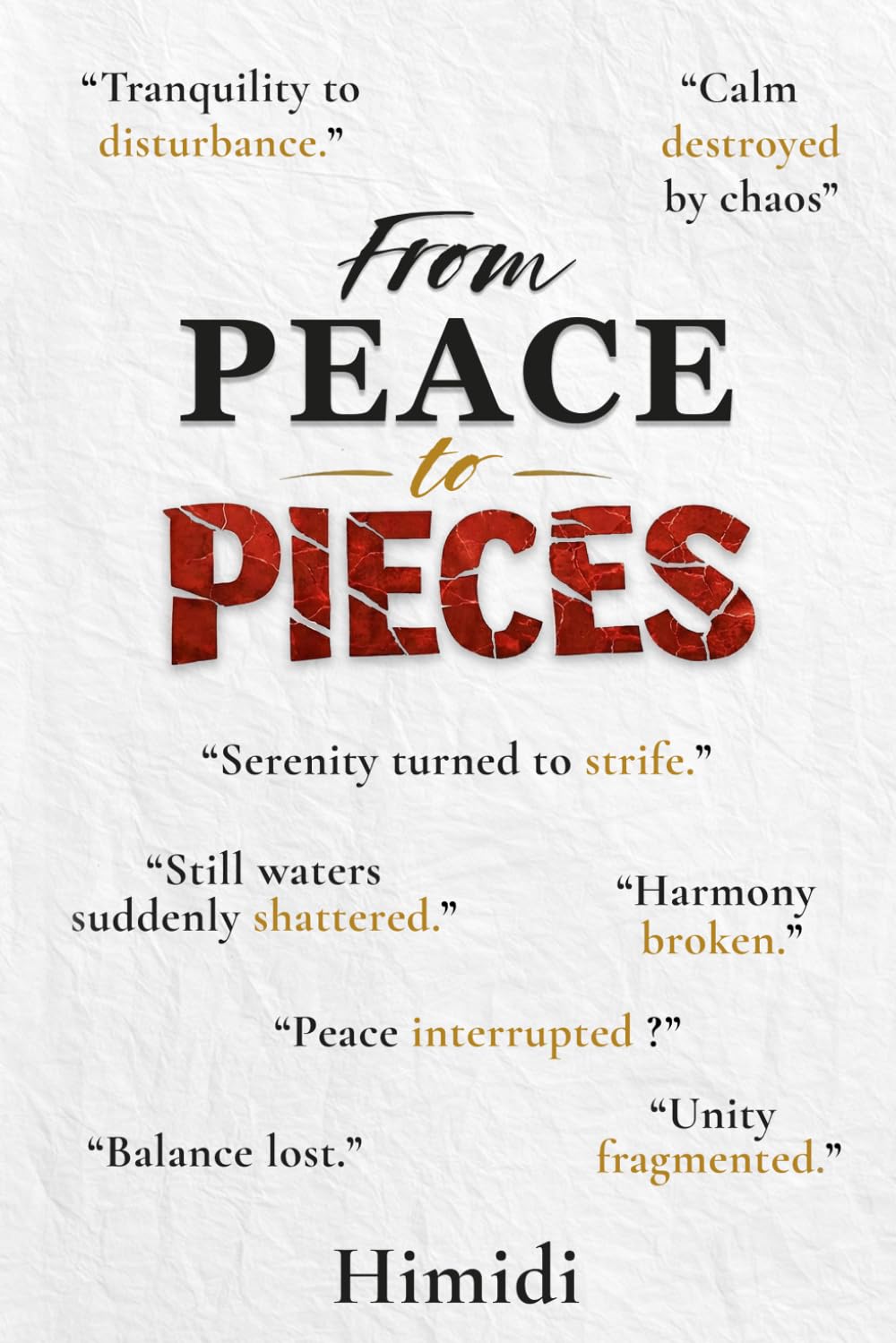 From Peace to Pieces