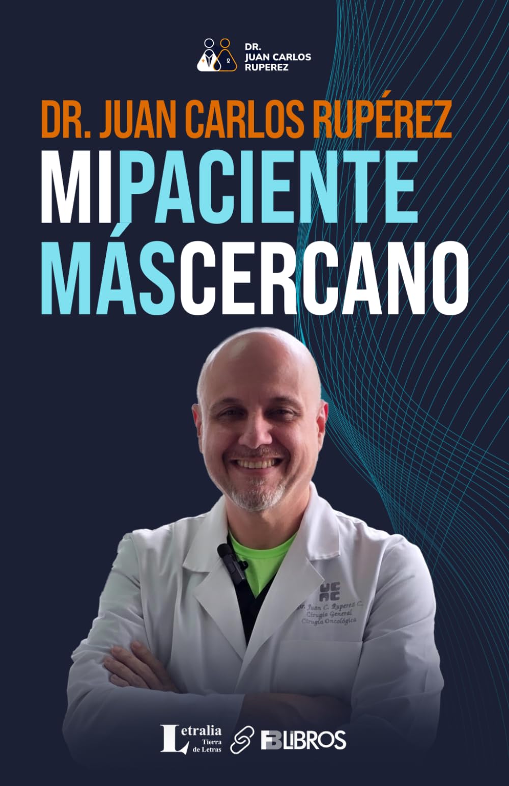 Mi paciente más cercano (Spanish Edition)