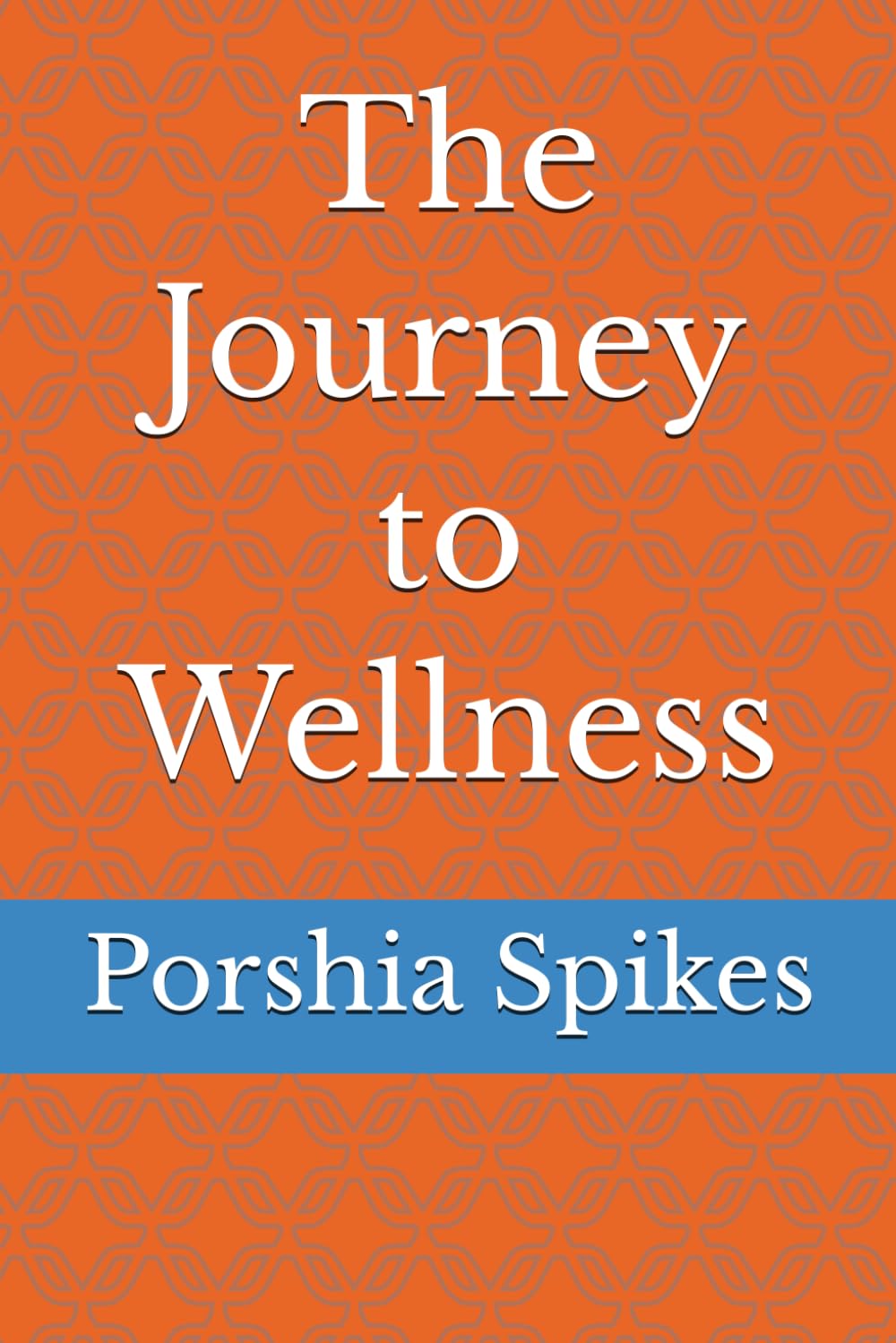 The Journey to Wellness