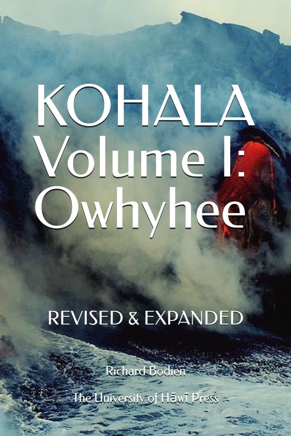 KOHALA Volume I: Owhyhee: Revised and Expanded