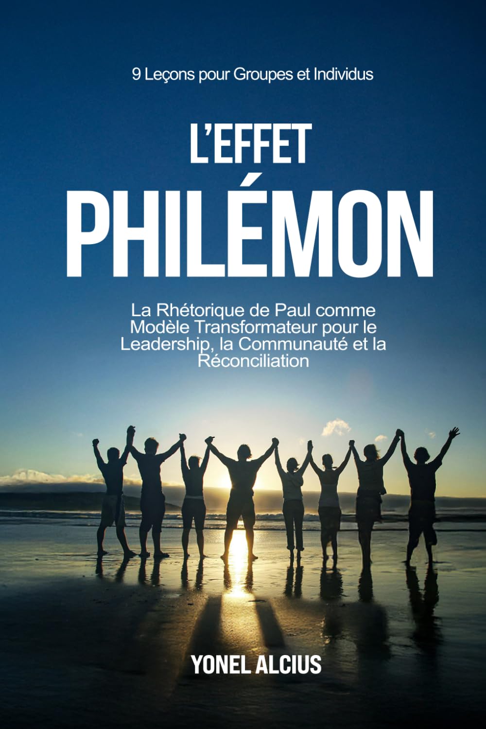 L'Effet Philémon: La Rhétorique de Paul comme Modèle Transformateur pour le Leadership, la Communauté et la Réconciliation - 9 études pour les groupes et les individus (French Edition)
