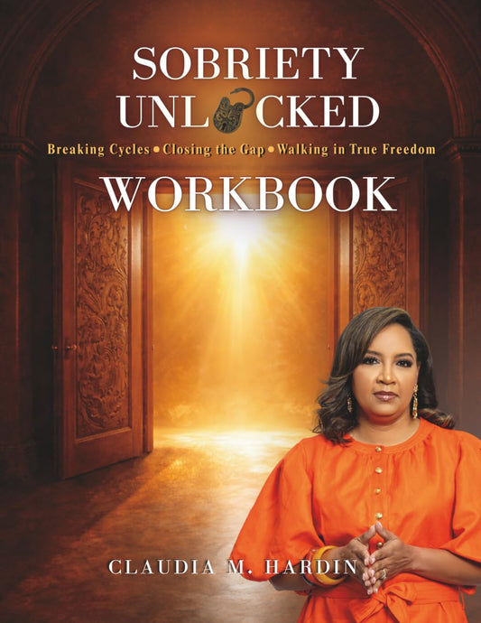 Sobriety Unlocked: The Companion Workbook