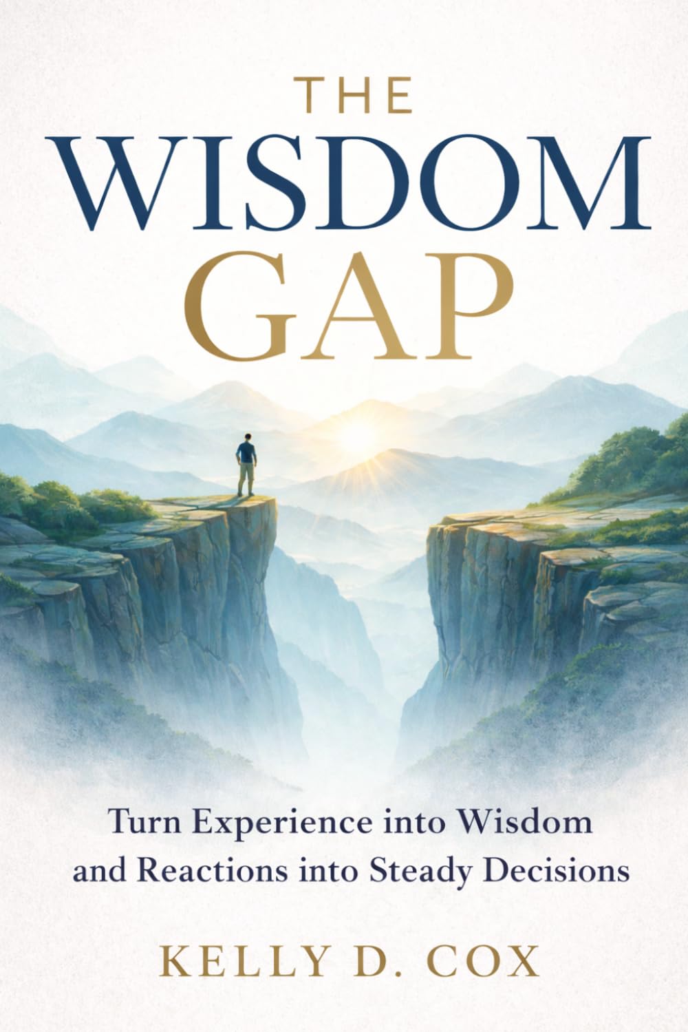 The Wisdom Gap: How Wisdom Is Formed