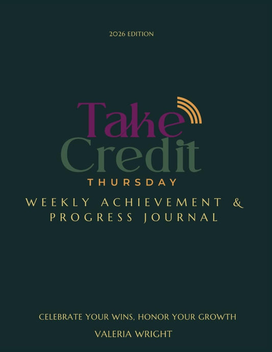 Take Credit Thursday: Weekly Achievement and Progress Journal