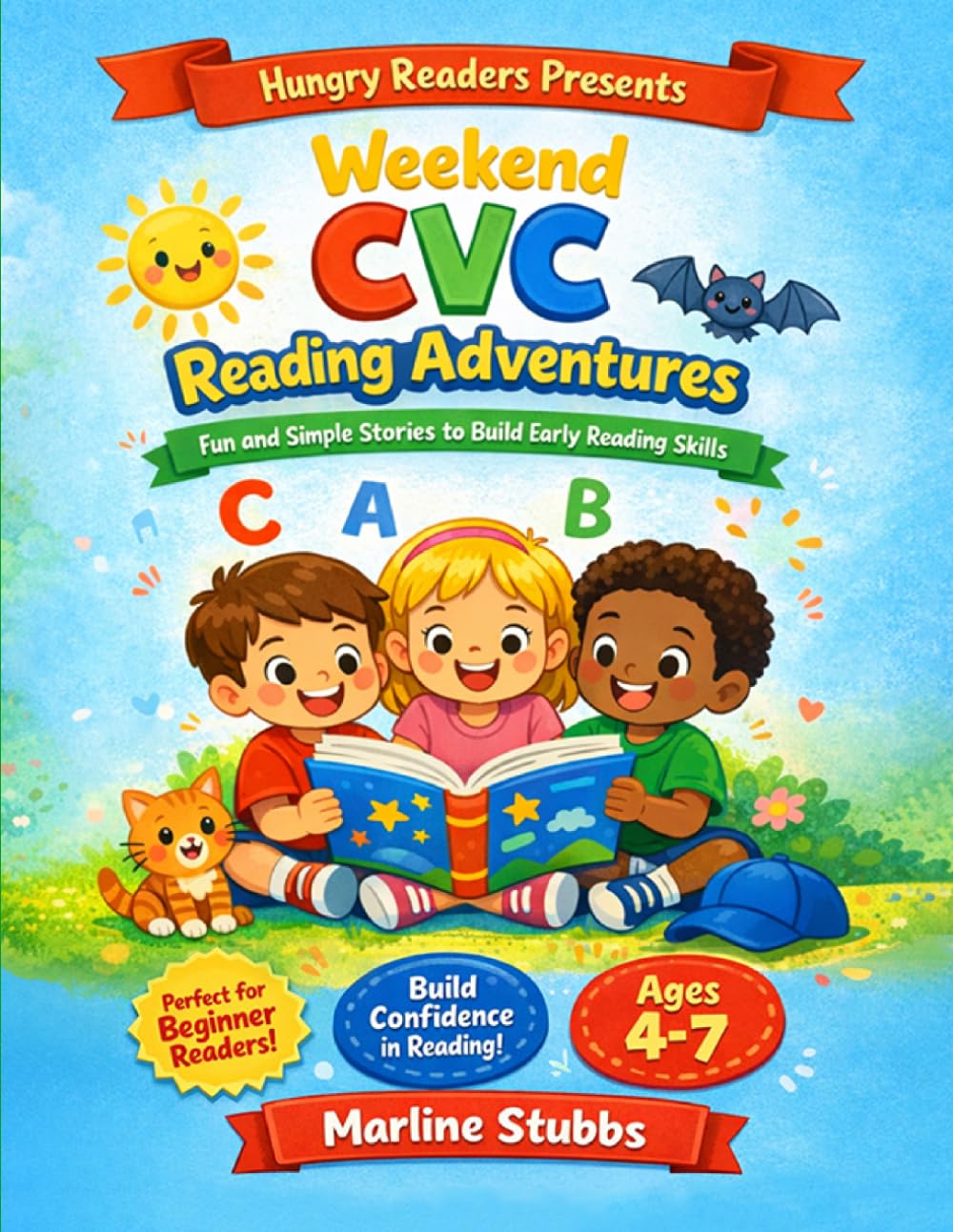 Weekend CVC Reading Adventure: Fun and Simple Stories to Build Early Reading Skills