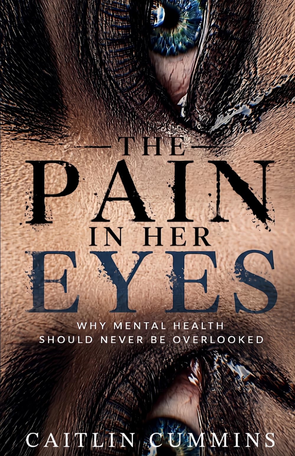 The Pain In Her Eyes: Why Mental Health Should Never Be Overlooked