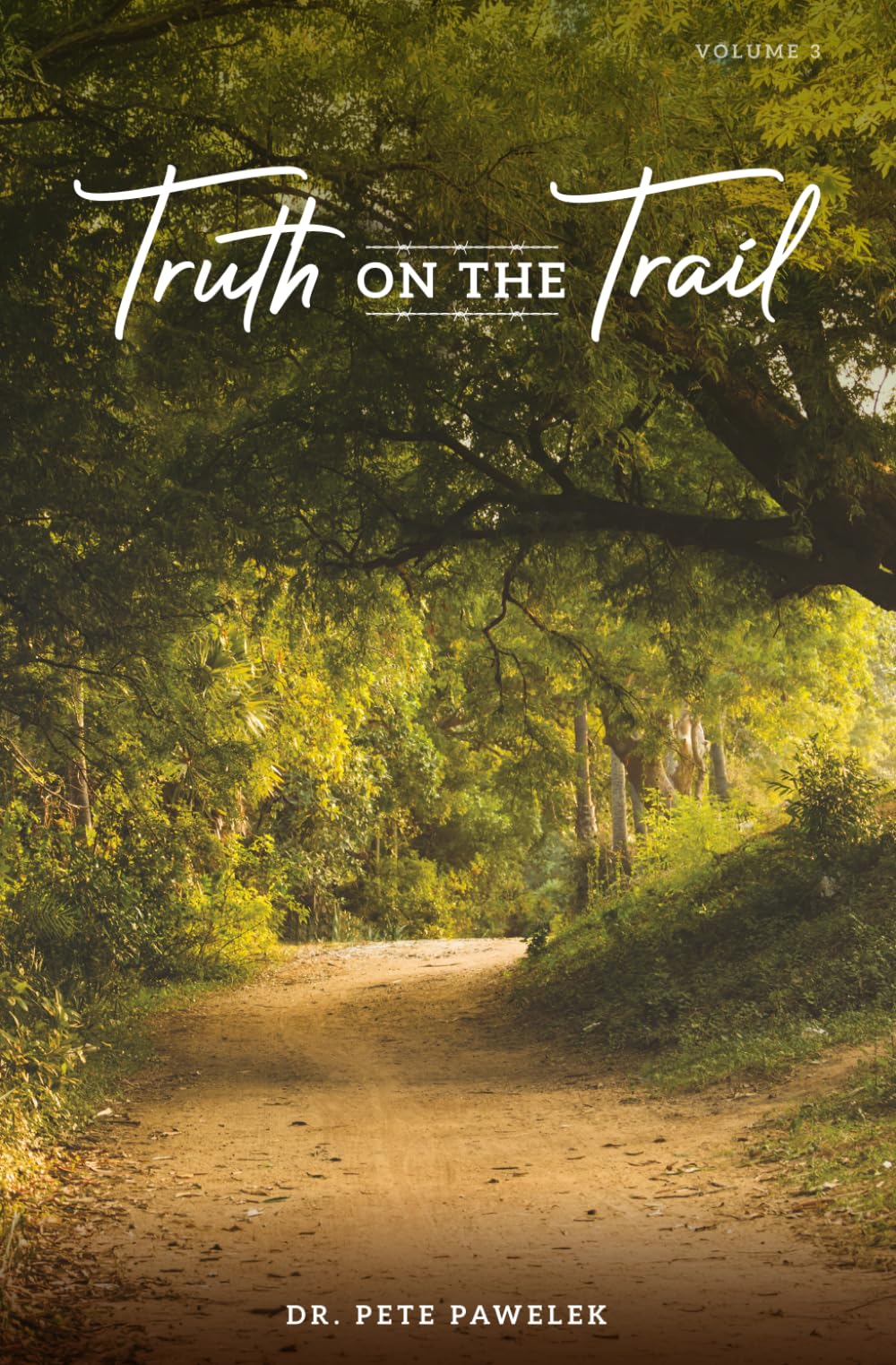 Truth On The Trail Vol. 3