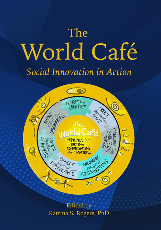 The World Café: Social Innovation in Action