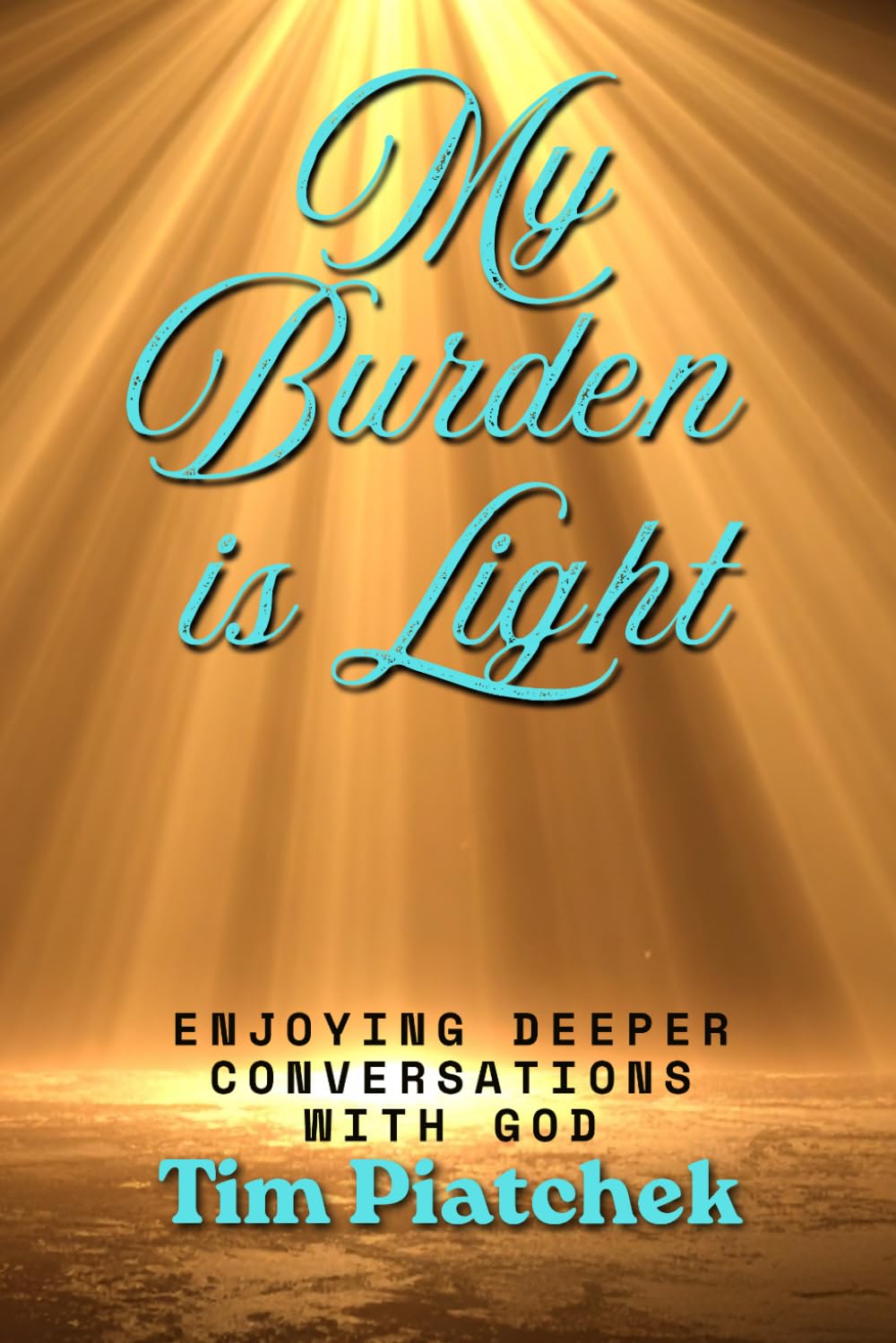 My Burden is Light