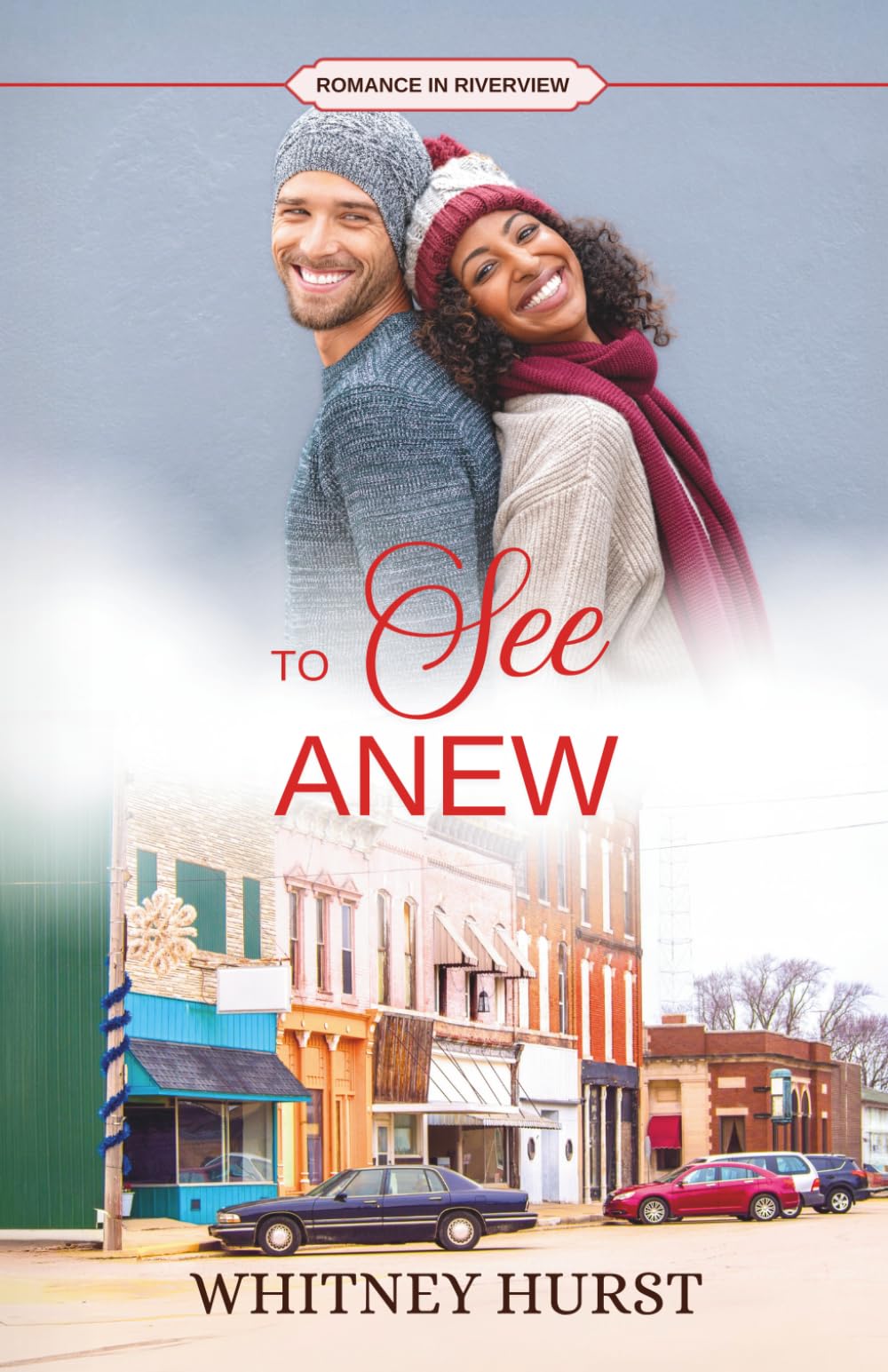To See Anew (Romance in Riverview)