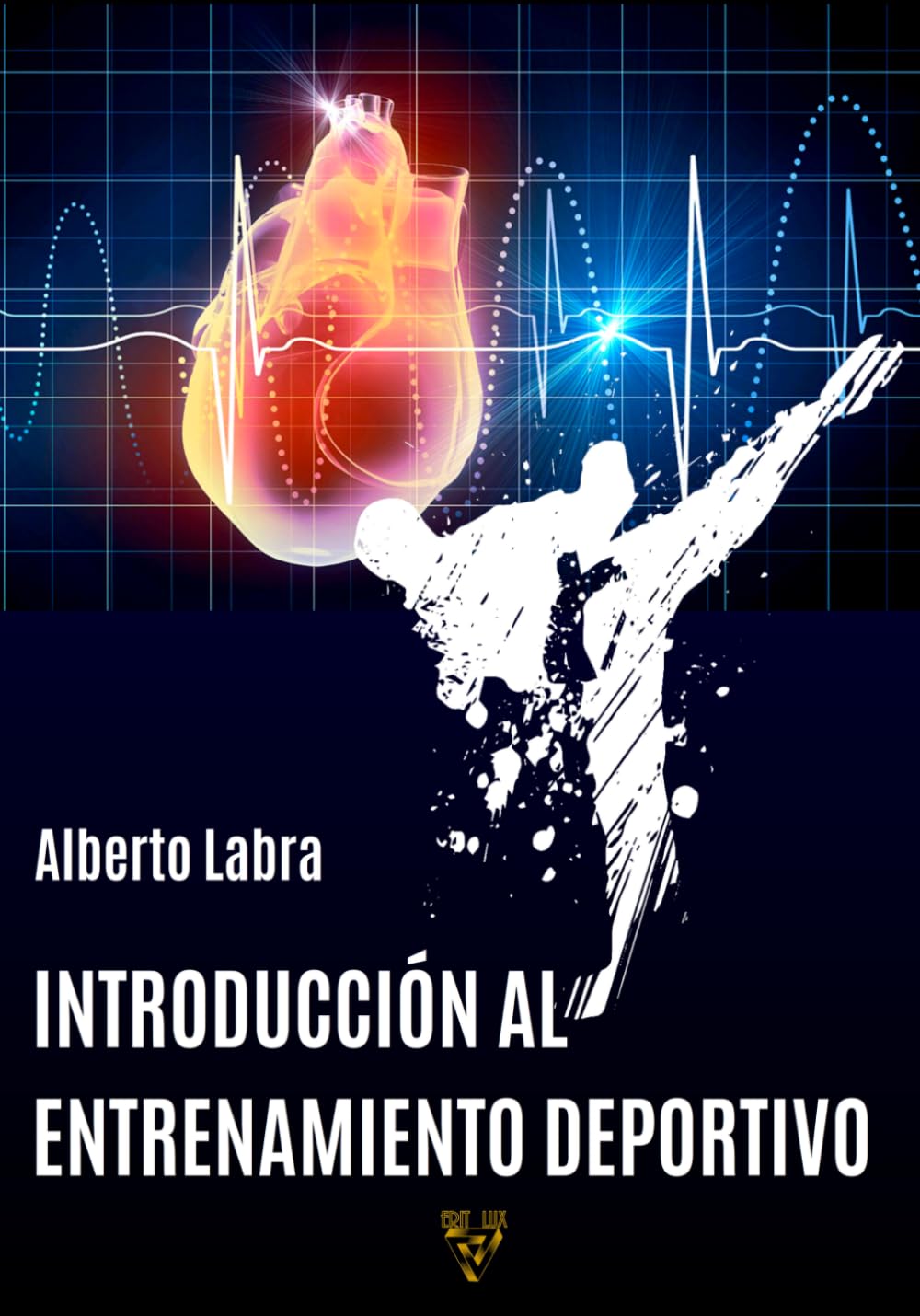 INTRODUCCIÓN AL ENTRENAMIENTO DEPORTIVO (Spanish Edition)