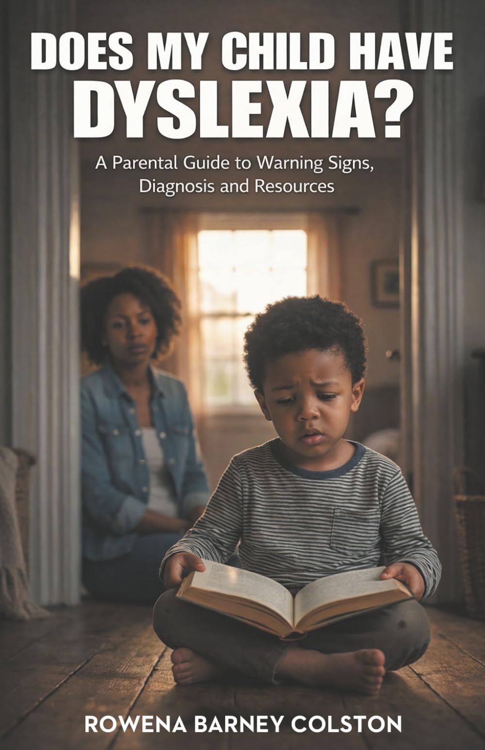 Does my child have dyslexia?: A parental guide to warning signs, diagnosis, and resources
