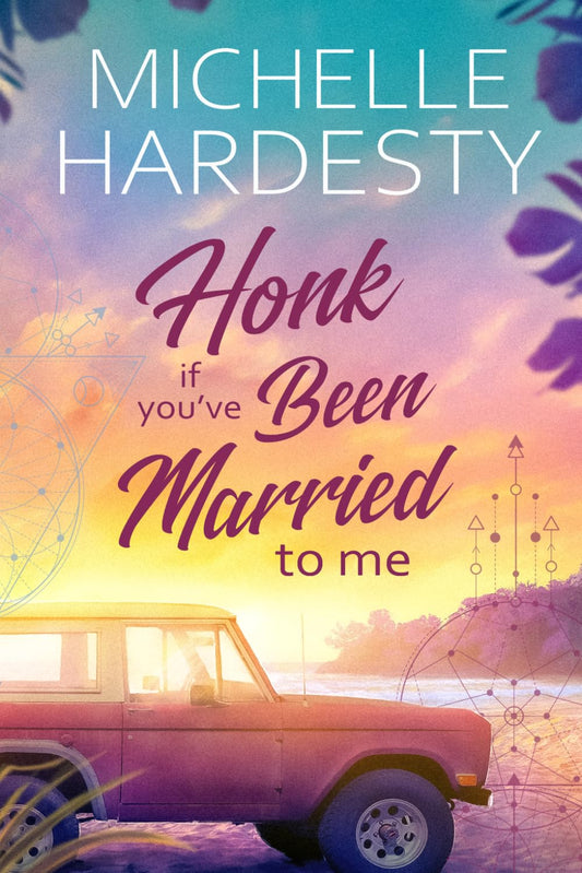 Honk If You've Been Married To Me