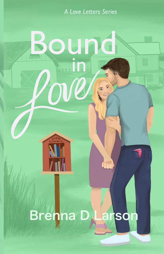 Bound in Love: A love letter series