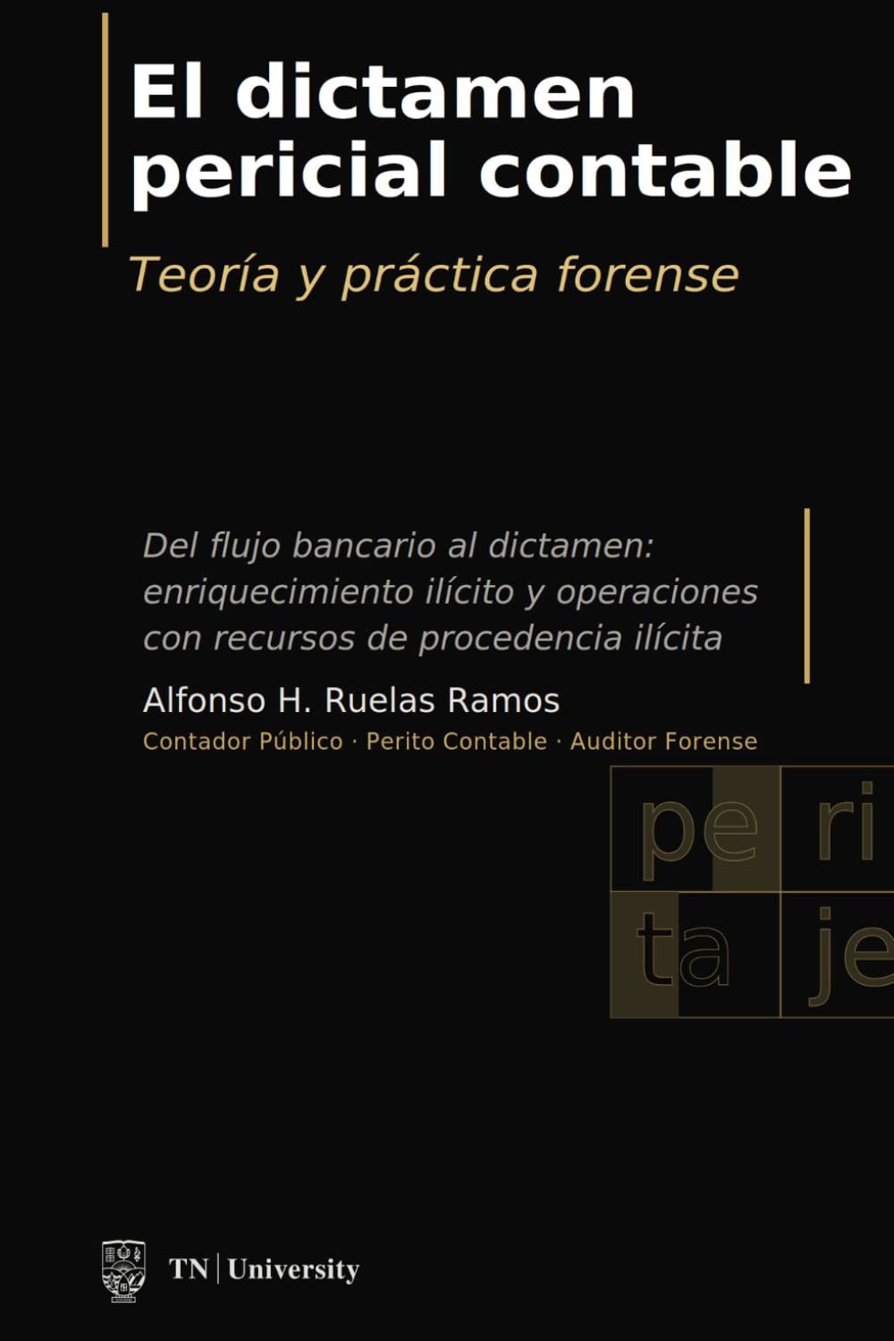 El dictamen pericial contable: Teoría y práctica forense (Spanish Edition)