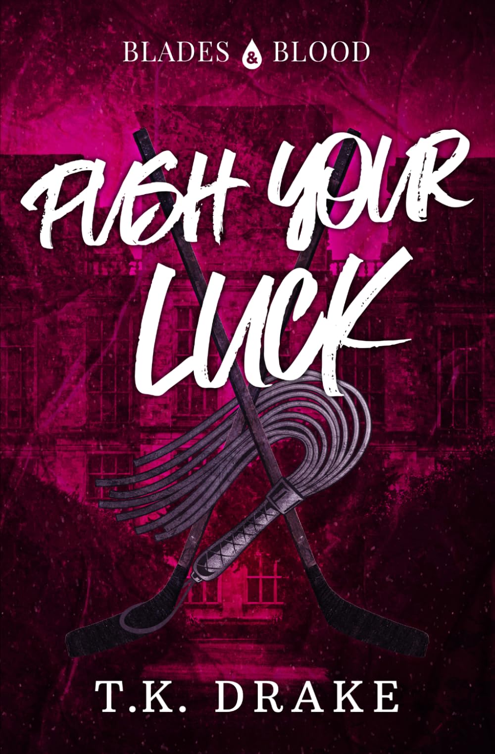 Push Your Luck (Blades and Blood)