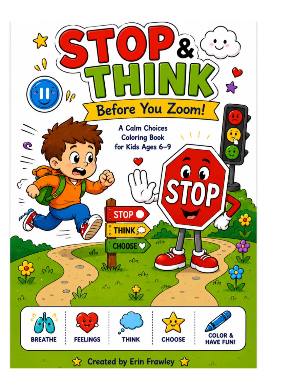 STOP & THINK Before You Zoom!: A Calm Choices Coloring Book for Kids