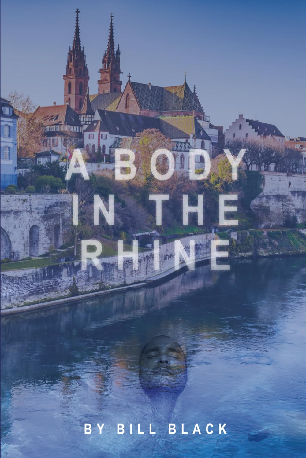 A Body In The Rhine: An Erica Banks Suspense Thriller