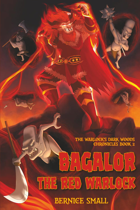 Bagalor The Red Warlock: The Warlock's Dark Woods Chronicles Book 2