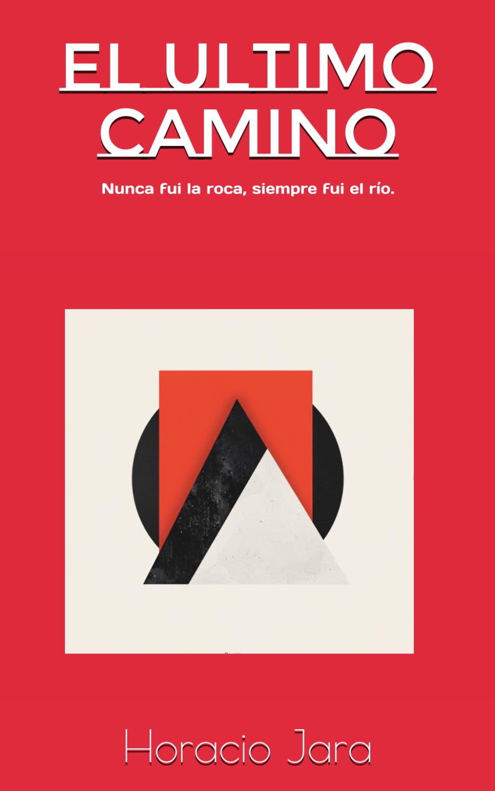 El ultimo camino (Spanish Edition)