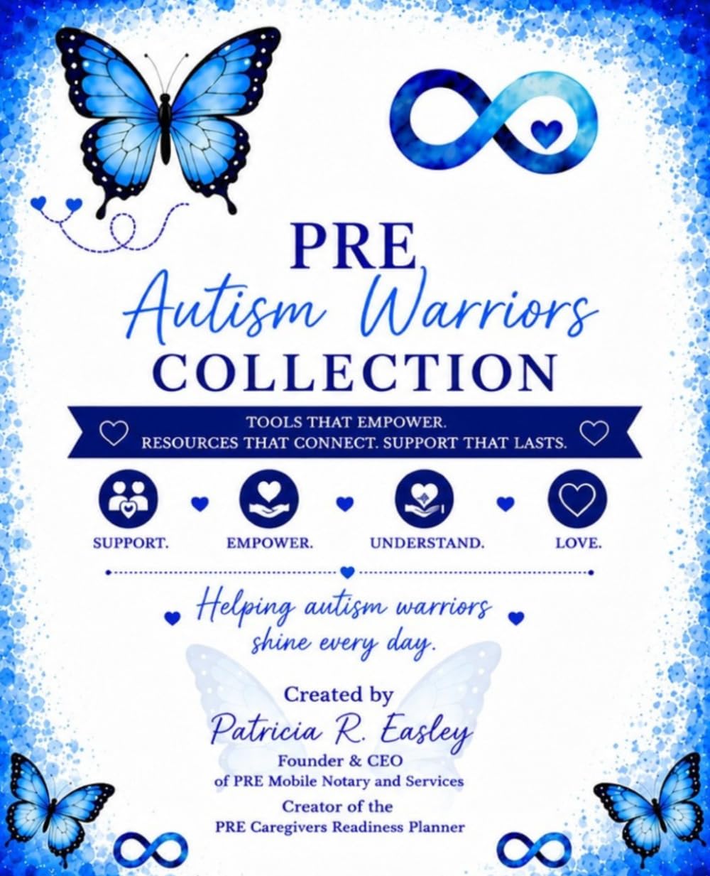 PRE Autism Warriors Collection: Tools that Empower. Resources that Connect. Support that Lasts.