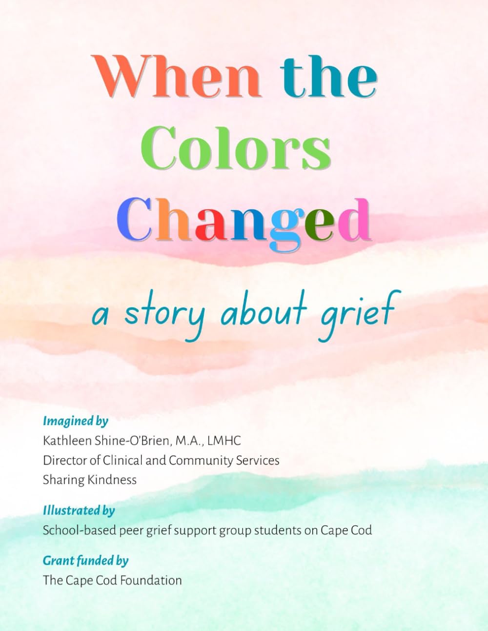 When the Colors Change: a story about grief