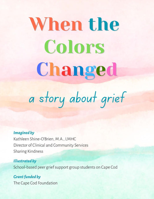 When the Colors Change: a story about grief