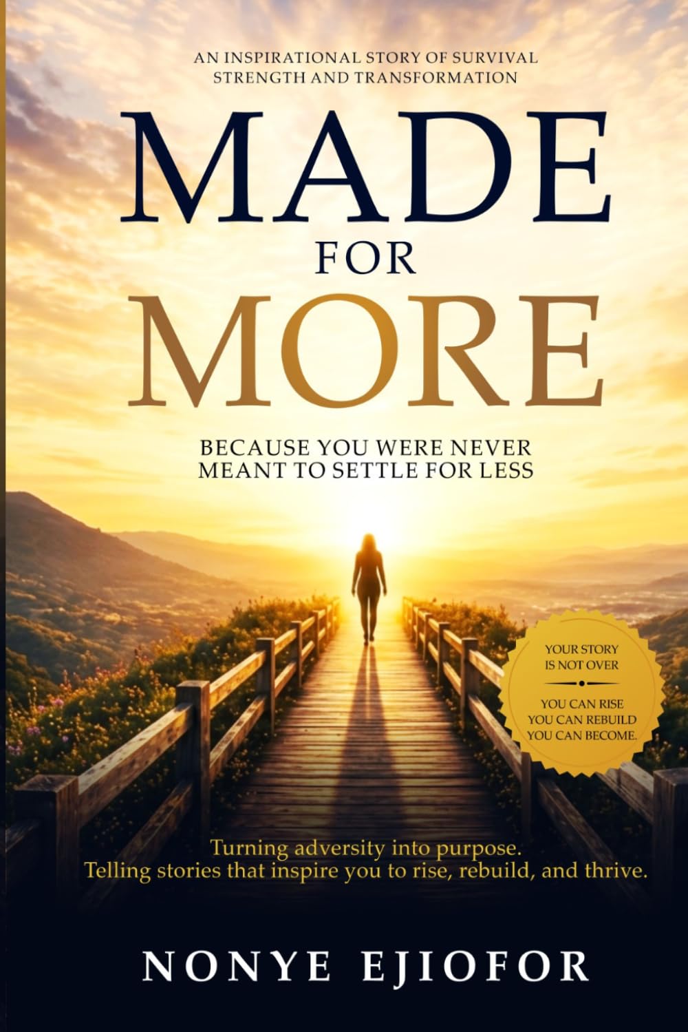Made for More: Because You Were Never Meant to Settle for Less