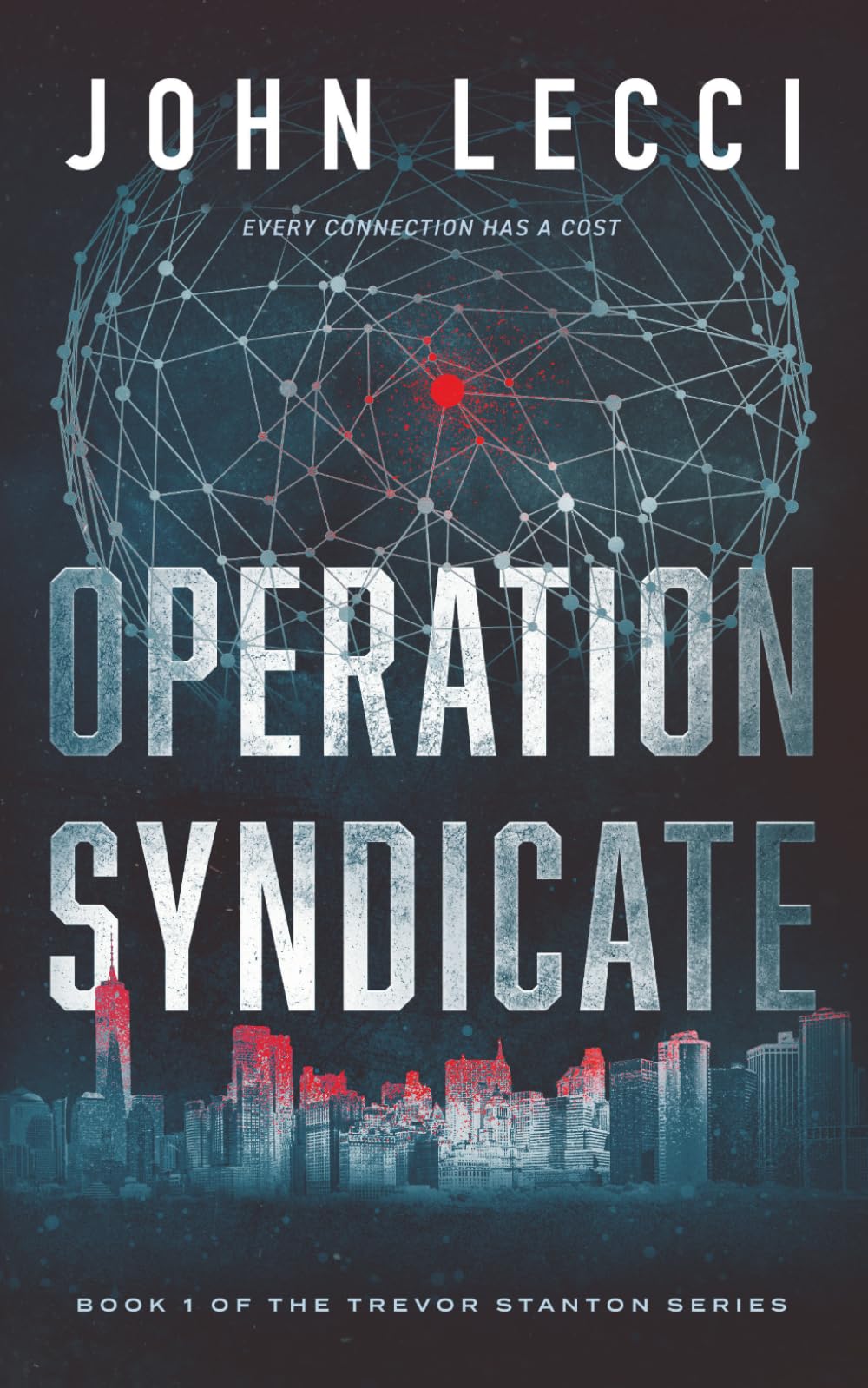 Operation Syndicate: A Trevor Stanton Novel (The Trevor Stanton Series)