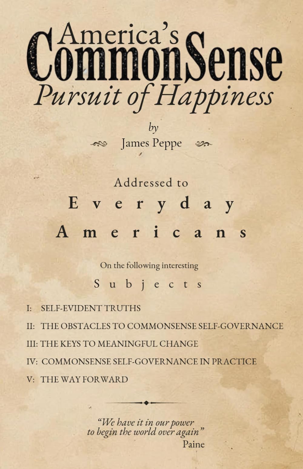 America's CommonSense Pursuit of Happiness