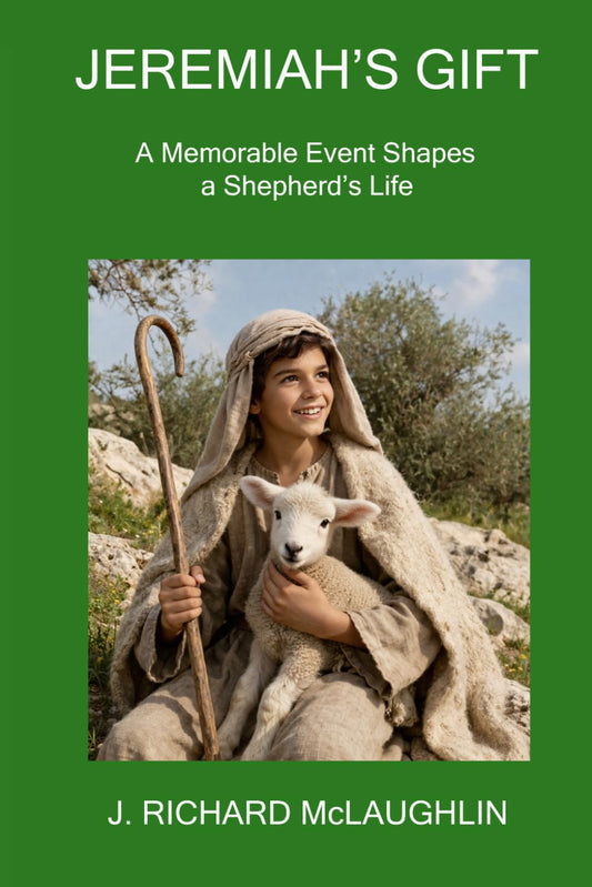 Jeremiah's Gift: A Memorable Event Shapes a Shepherd's Life