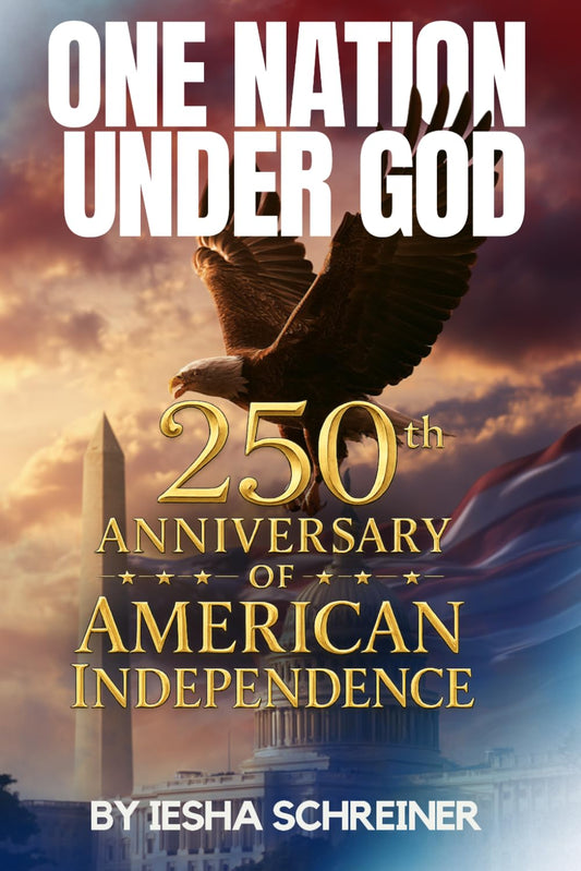 One Nation Under God: 250th Anniversary Devotional: 250 Years of American History, Faith, and Prayer