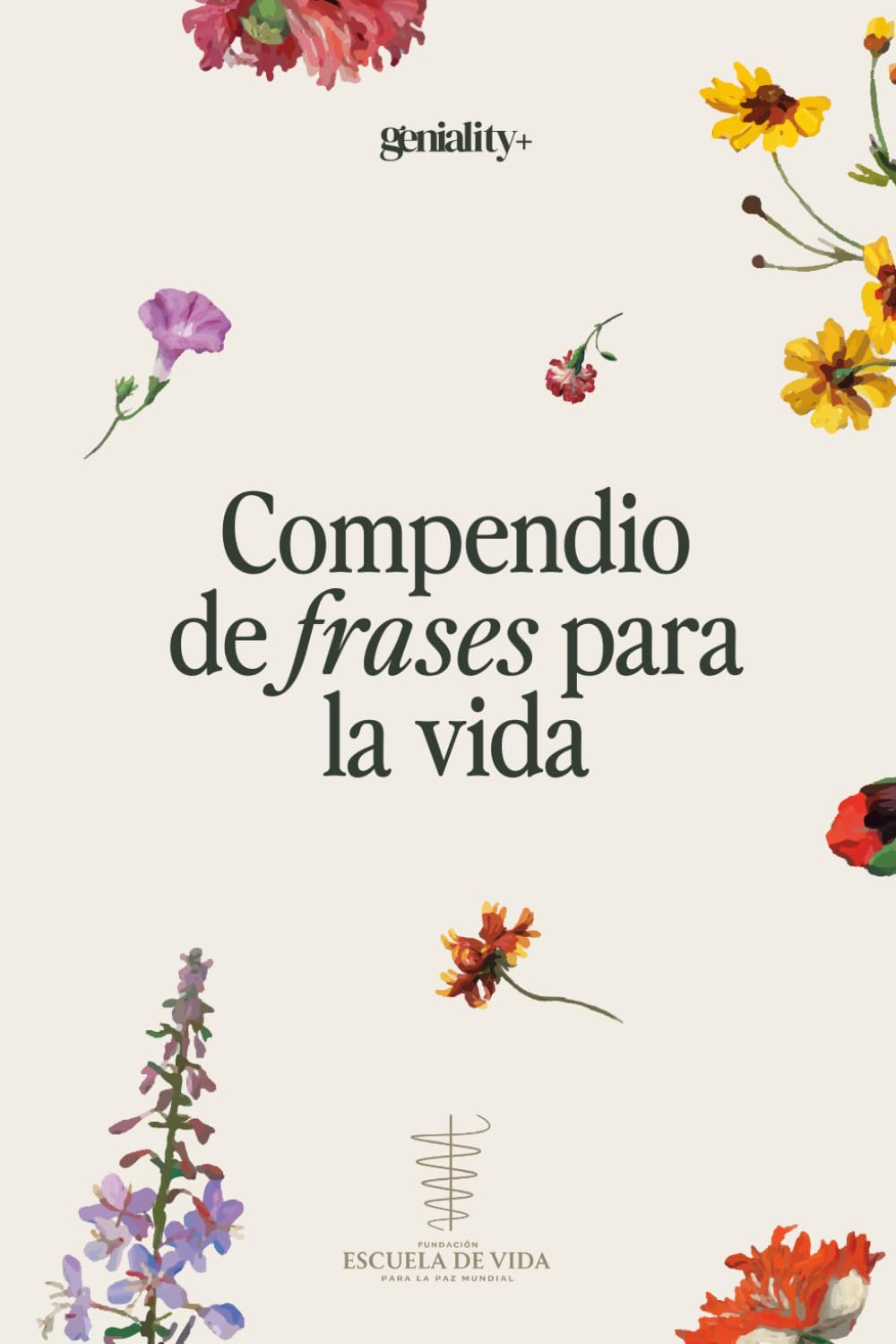 Compendio de frases para la vida (Spanish Edition)