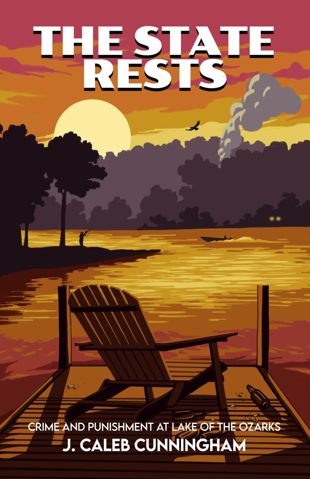 The State Rests: Crime and Punishment at Lake of the Ozarks