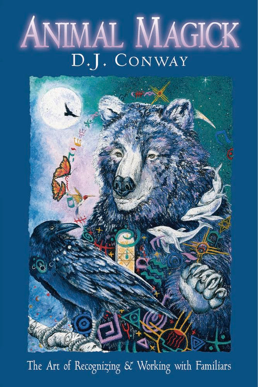Animal Magick: The Art of Recognizing and Working with Familiars - 5626